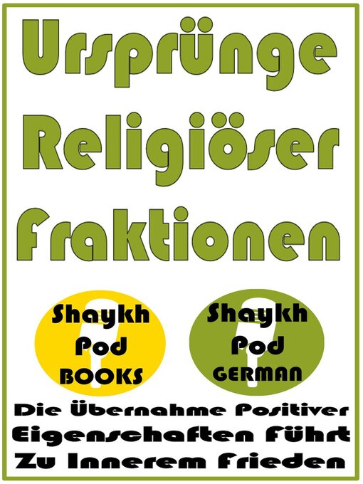 Title details for Ursprünge Religiöser Fraktionen by ShaykhPod German - Available